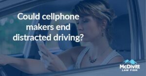 cellphone makers can prevent distracted driving