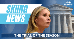 Skiing news: The trial of the season - McDivitt Law Firm